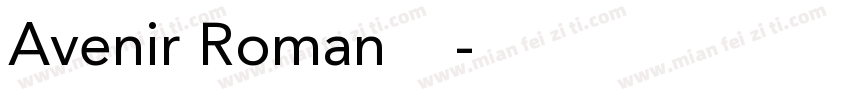 Avenir Roman字体下载字体转换